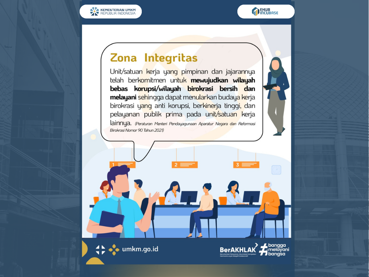 Ehub Incubase Dukung Pembangunan Zona Integritas untuk Mewujudkan Birokrasi yang Bersih dan Melayani